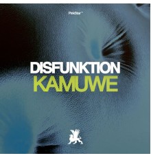 Disfunktion - Kamuwe