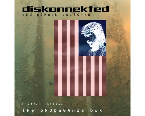 Diskonnekted - The Propaganda