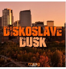 Diskoslave - Dusk