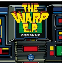 Dismantle - Warp (Dismantle)