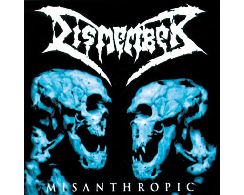 Dismember - Misanthropic