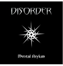 Disorder - Mental Asylum