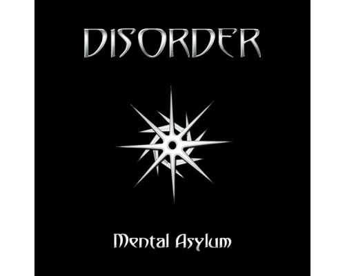 Disorder - Mental Asylum