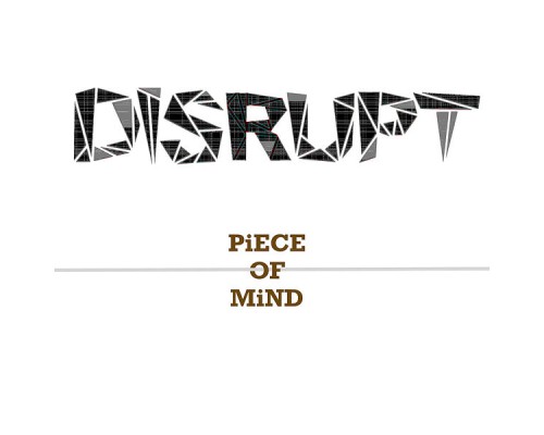 Disrupt - Piece of Mind