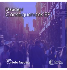 Dissident - Consequences EP (Original Mix)