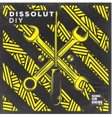 Dissolut - DIY