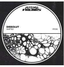 Dissolut - Shifted