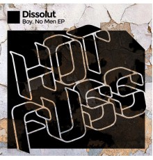 Dissolut - Boy, No Men