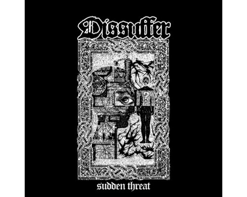 Dissuffer - Sudden Threat