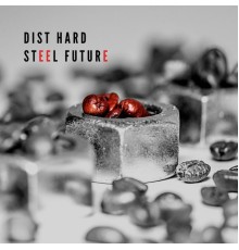 Dist HarD - Steel Future