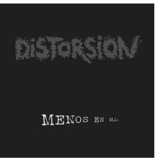 Distorsión - Menos Es Más