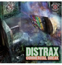 Distrax - Commercial Break (Original Mix)