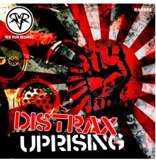 Distrax - Uprising (Original Mix)