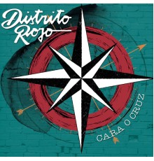 Distrito Rojo - Cara o Cruz