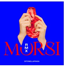 Ditonellapiaga - Morsi RMX