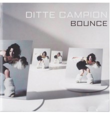 Ditte Campion - Bounce