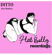 Ditto - Sync Remixes