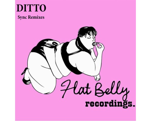 Ditto - Sync Remixes