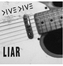 Dive Dive - Liar