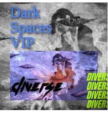 Diverse - Dark Spaces (VIP)