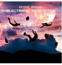 Divine Signal - Electronic Redemption