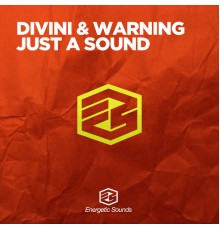 Divini & Warning - Just A Sound