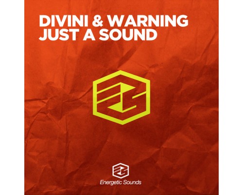 Divini & Warning - Just A Sound