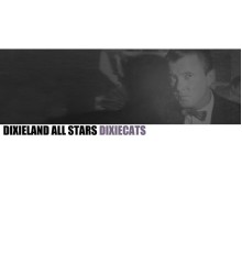 Dixieland All Stars - Dixiecats
