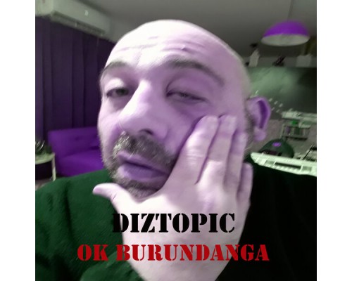 Diztopic - Ok Burundanga Diztopic - Ok Burundanga