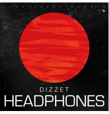 Dizzet - Headphones