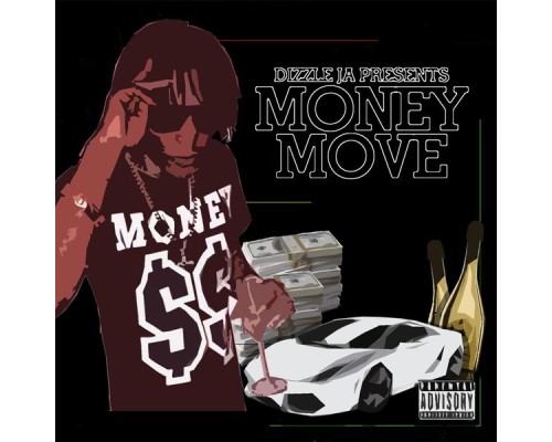 Dizzle Ja - Money Move