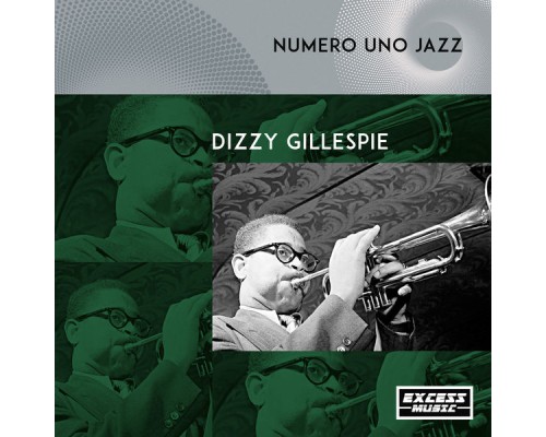 Dizzy Gillespie - Numero Uno Jazz