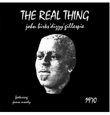 Dizzy Gillespie - The Real Thing