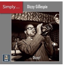 Dizzy Gillespie - Simply... Dizzy!