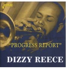 Dizzy Reece - Progress Report