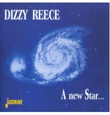 Dizzy Reece - A New Star...