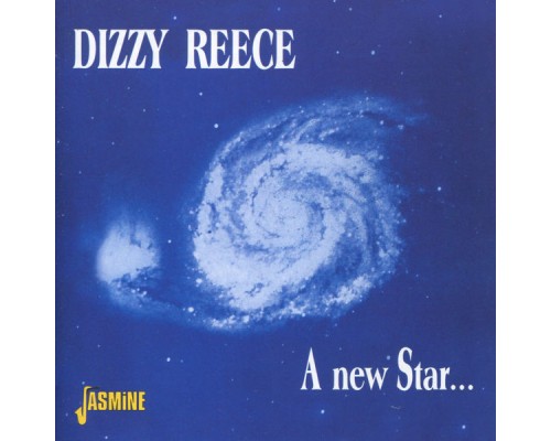 Dizzy Reece - A New Star...