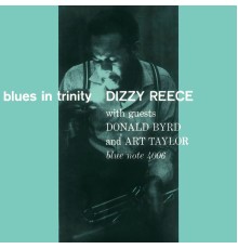 Dizzy Reece - Blues In Trinity