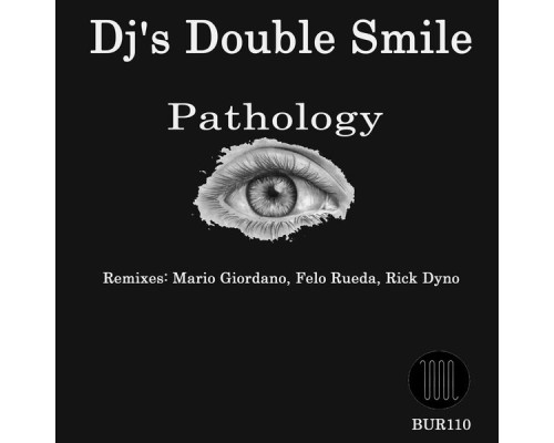 Dj's Double Smile - Pathology