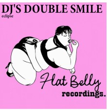 Dj's Double Smile - Eclipse