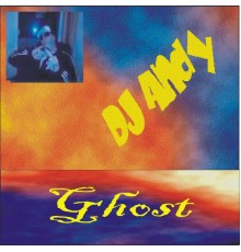 Dj Andy - Ghost