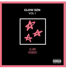 Dj Andy FuegoDidIt - Glow Szn