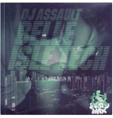 Dj Assault - Belle Isle Tech