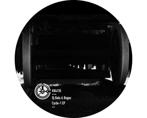 Dj Balu, Begez - Cycle-1 Ep