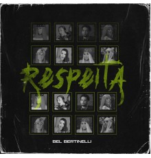 Dj Bel Bertinelli - Respeita