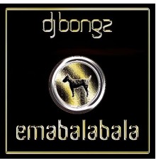 Dj Bongz - Emabalabala