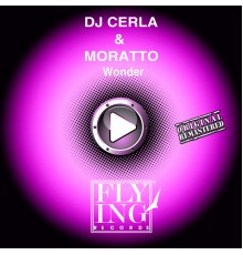 Dj Cerla, Moratto - Wonder