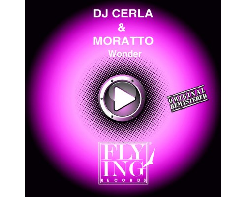 Dj Cerla, Moratto - Wonder