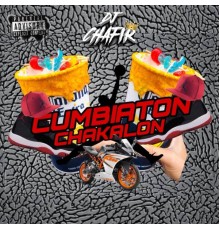 Dj Chafir - CUMBIATON CHAKALON