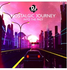 Dj Chillout Sensation, Marco Rinaldo - Nostalgic Journey Into the Past - Chill Synthwave Beats for Relaxation